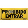 LETRERO 15x35cm PROHIBIDO ENTRAR HY-KO
