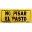 LETRERO 15x35 cm NO PISAR EL PASTO HY-KO.