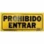 LETRERO 15x35cm PROHIBIDO ENTRAR HY-KO