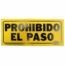 LETRERO 15x35cm PROHIBIDO EL PASO HY-KO.