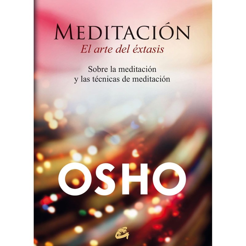 Meditacion: el arte del extasis