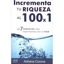 Incrementa Tu Riqueza Al 100 X 1