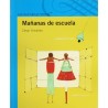 Mañanas De Escuela
