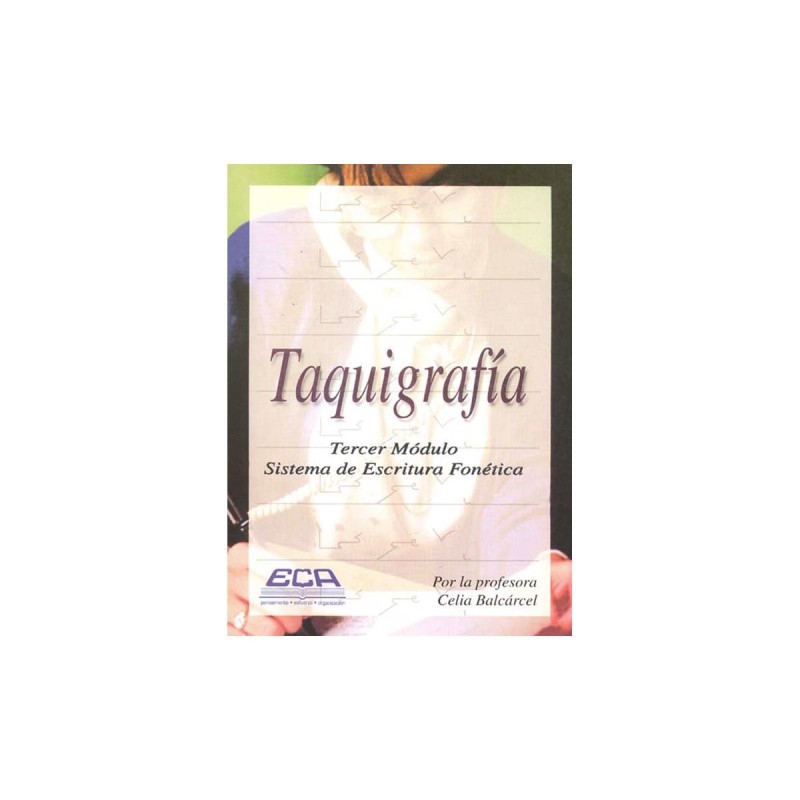 Taquigrafia, Tercer Modulo