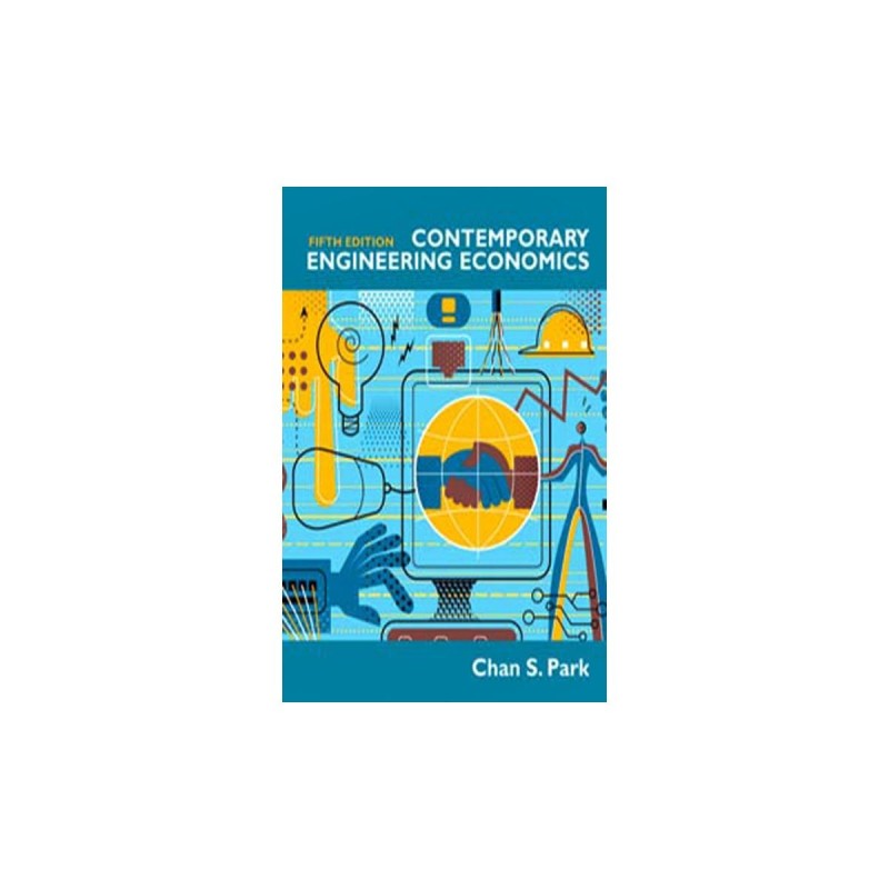 Contemporary Engineering Economics, 5/E