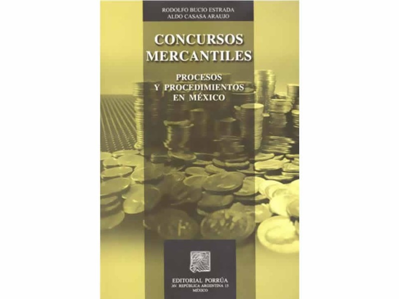 Concursos Mercantiles Procesos y Procedimientos en México