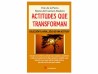 Actitudes Que Transforman