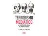 Terrorismo Mediático