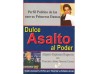 Dulce Asalto al Poder