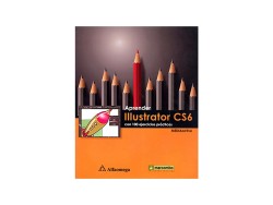 Aprender Ilustrator CS6 con 100 Ejercicios Prácticos