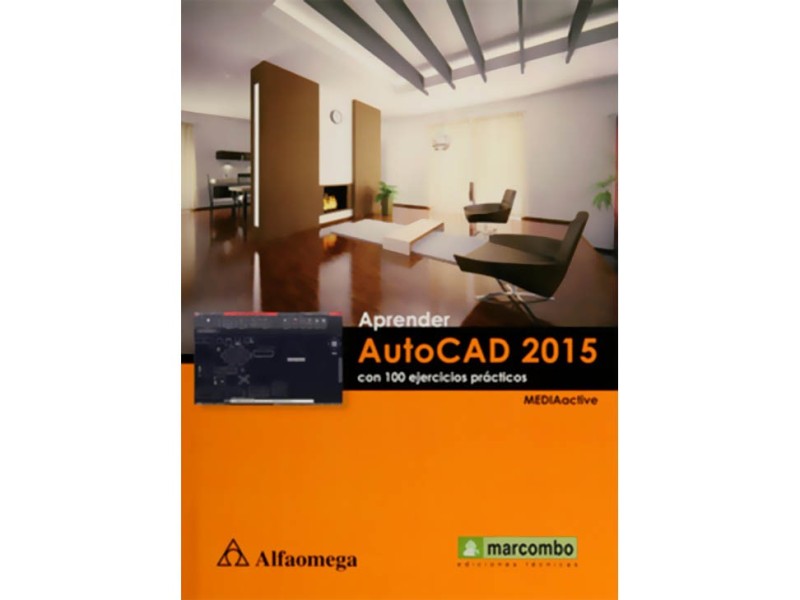 Aprender AutoCAD 2015 con 100 Ejercicios Prácticos