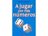 A Jugar Con Mas Numeros